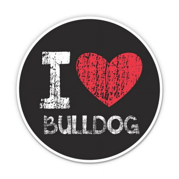 I Love Bulldog - 3" Vinyl Sticker - For Car Laptop I-Pad Phone Helmet Hard Hat - Waterproof Decal