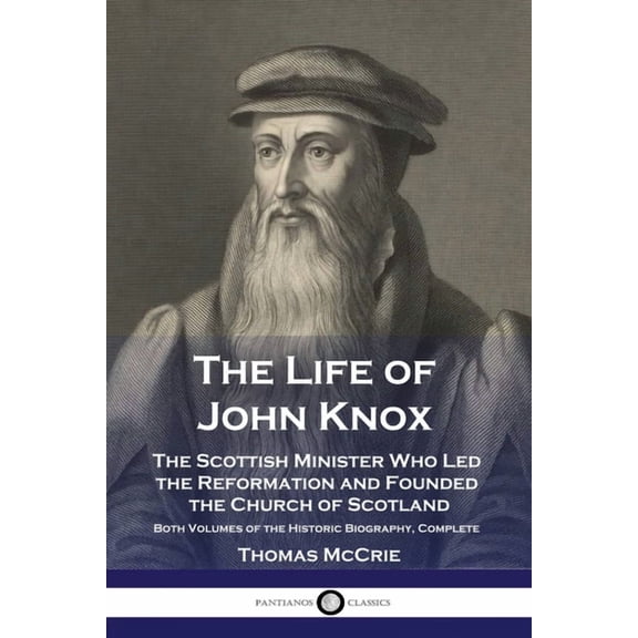 The Life of John Knox (Paperback)