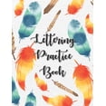 thumbnail image 1 of Calligraphy Workbook: Lettering Practice Book: Lettering and Modern Calligraphy Workbook. Hand Lettering Workbook Practice Book Paper Type Cursive (Angle Lined) (Paperback), 1 of 1