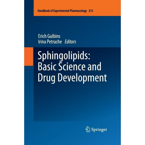 Handbook of Experimental Pharmacology Sphingolipids: Basic Science and Drug Development, Book 215, (Paperback)