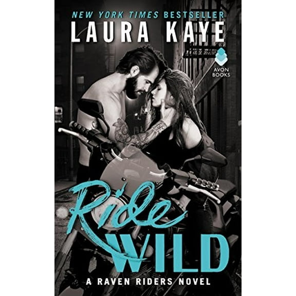 Pre-Owned Ride Wild : A Raven Riders Novel (Mass Market Paperback) 9780062403407