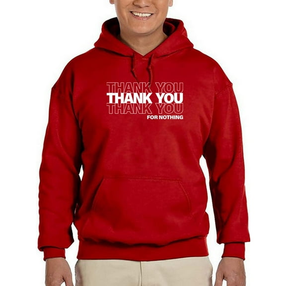 Thank You, For Nothing Hoodie Men -GoatDeals Designs, Male x-Large