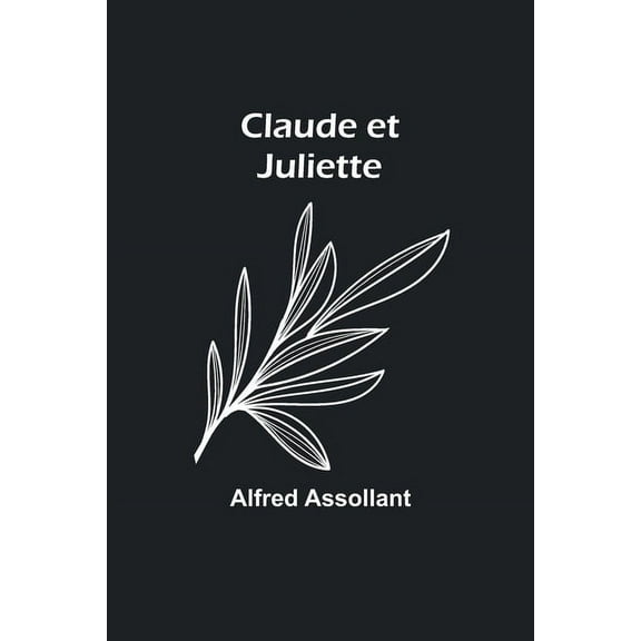 Claude et Juliette, (Paperback)