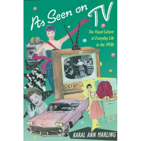 Pre-Owned As Seen on TV: Visual Culture of Everyday Life in the 1950s Hardcover