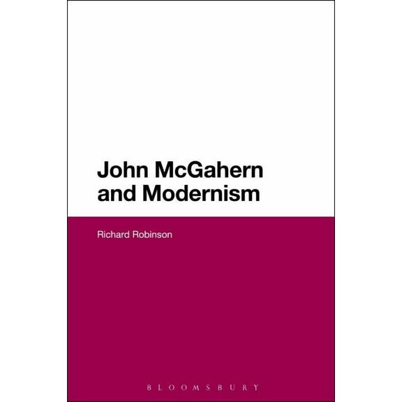 John McGahern and Modernism, (Paperback)