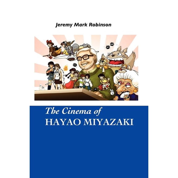 Manga and Anime Studies The Cinema of Hayao Miyazaki, (Paperback)