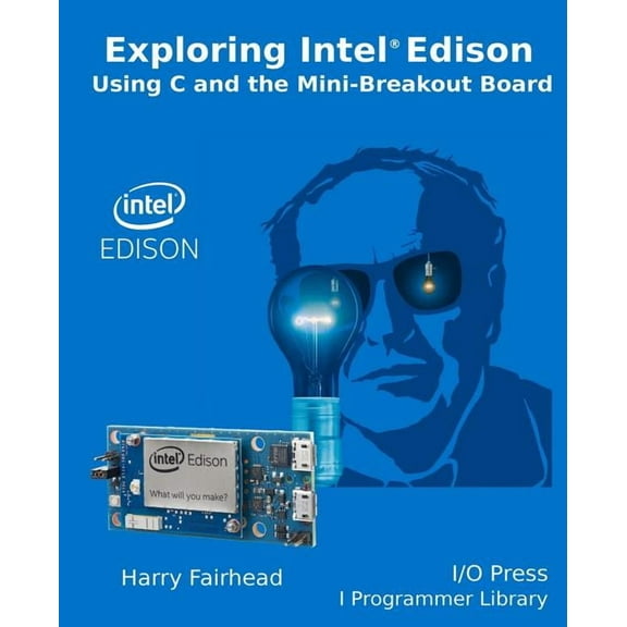 Explore Intel Edison (Paperback) by Harry Fairhead