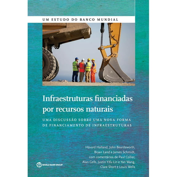 World Bank Studies Infraestruturas financiadas por recursos naturais, (Paperback)