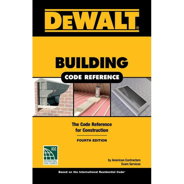 Dewalt Building Code Reference Based on the 2018 International