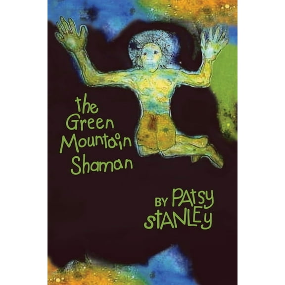 The Green Mountain Shaman, (Paperback)