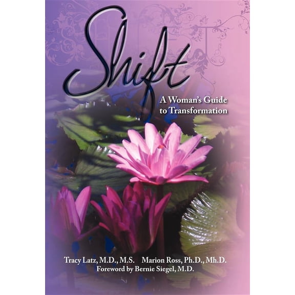Shift: A Woman's Guide to Transformation, (Paperback)