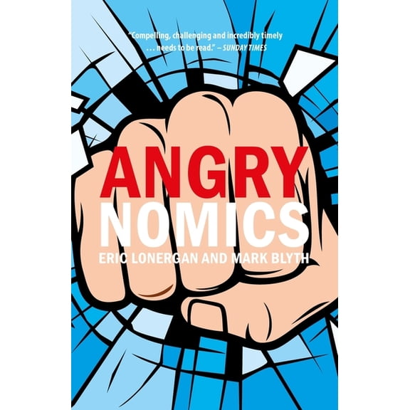 Angrynomics, (Paperback)