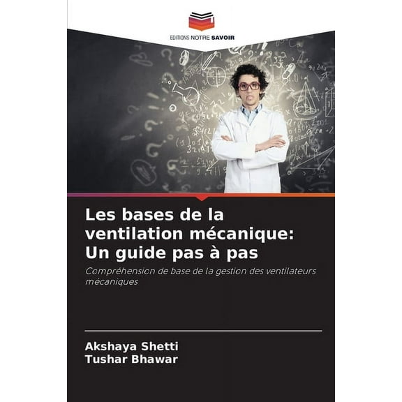 Les bases de la ventilation mécanique: Un guide pas àpas, (Paperback)