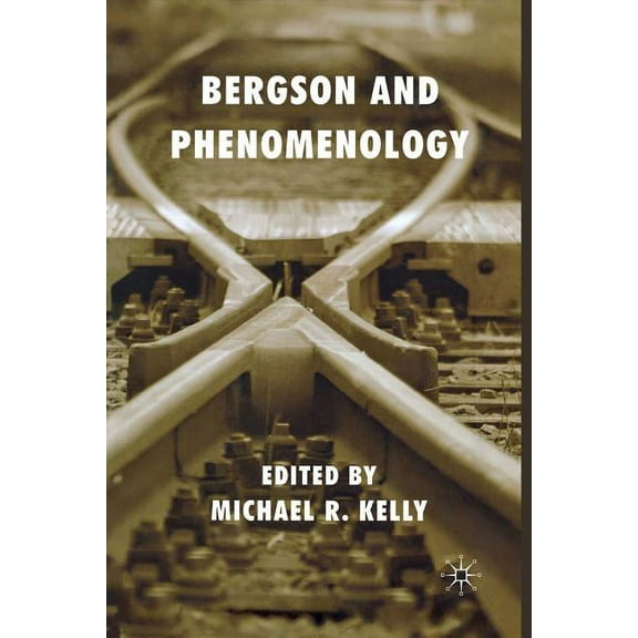 Bergson and Phenomenology, (Paperback)