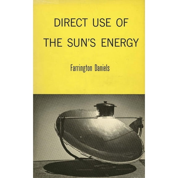 Direct Use of the Sun's Energy, (Paperback)