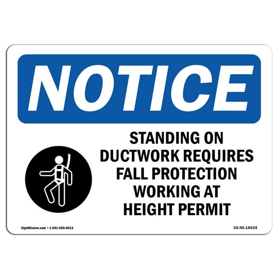 OSHA Notice Sign - Standing On Ductwork Requires | Plastic Sign | Protect Your Business, Construction Site, Warehouse & Shop Area |  Made in the USA
