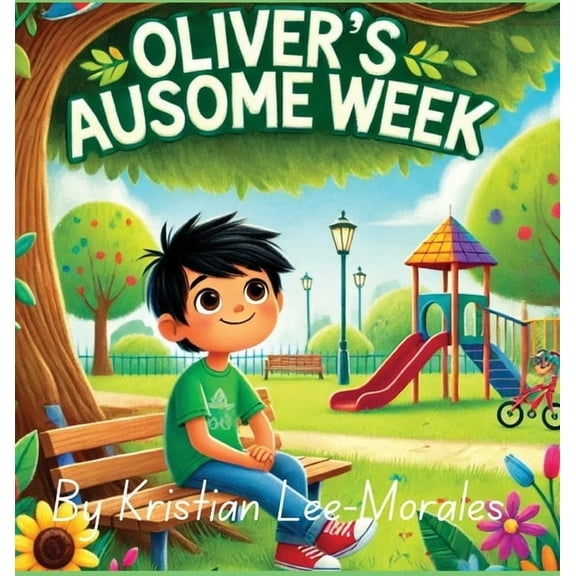 Oliver's AUsome Week, (Hardcover)