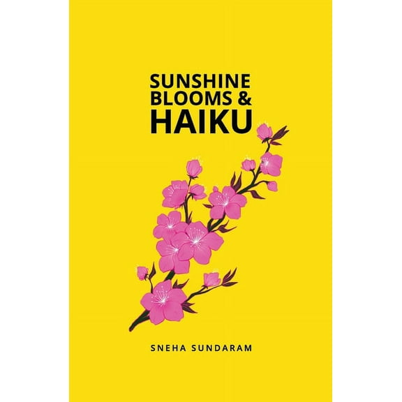 Sunshine Blooms and Haiku, (Paperback)