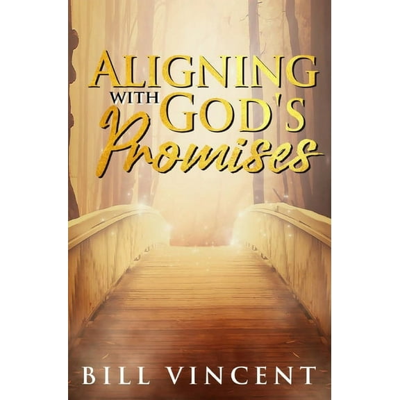 Aligning With God's Promises, (Hardcover)
