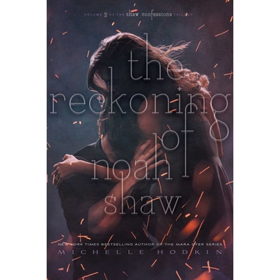 Pre-Owned The Reckoning of Noah Shaw: Volume 2 (Paperback) 1481456474 9781481456470