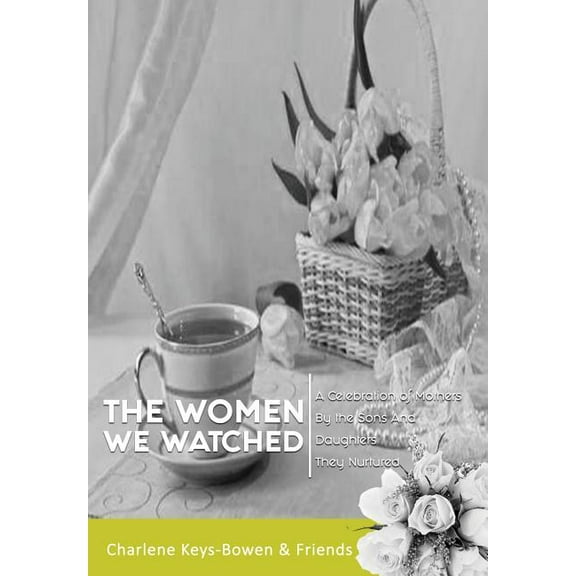 The Women We Watched (Hardcover)