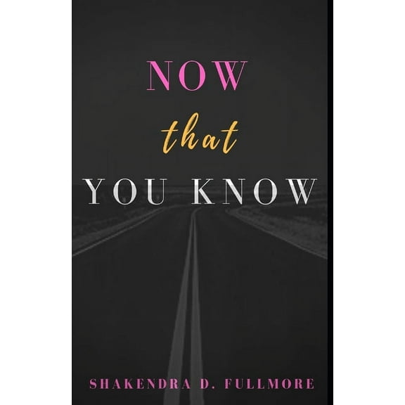 Now That You Know, (Paperback)