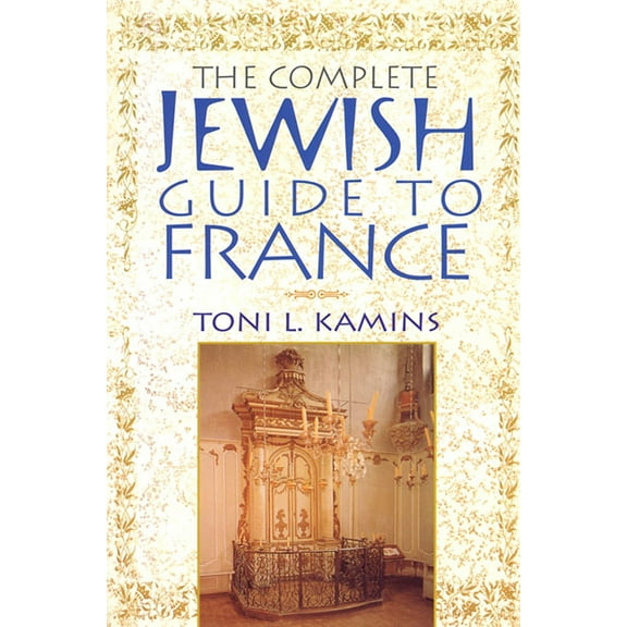 The Complete Jewish Guide to France, (Paperback)