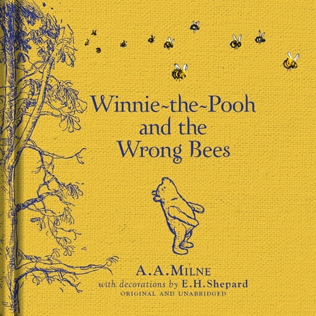 Winnie-The-Pooh: Winnie-The-Pooh and the Wrong Bees, (Hardcover)