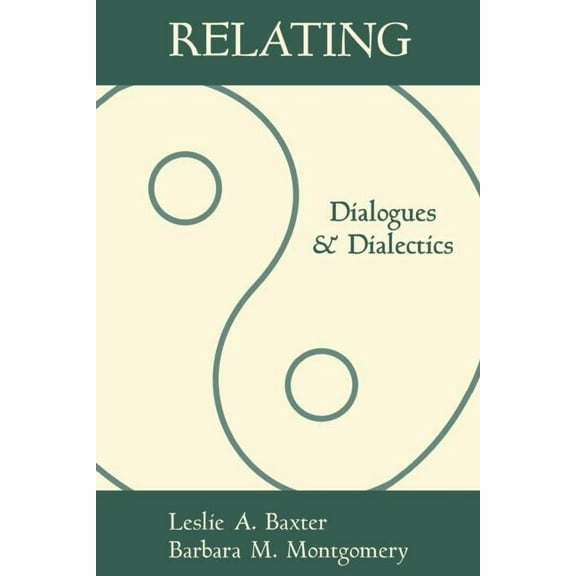 The Guilford Communication Series: Relating : Dialogues and Dialectics (Paperback)