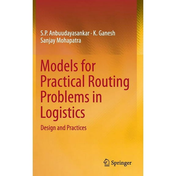 Models for Practical Routing Problems in Logistics: Design and Practices, (Hardcover)