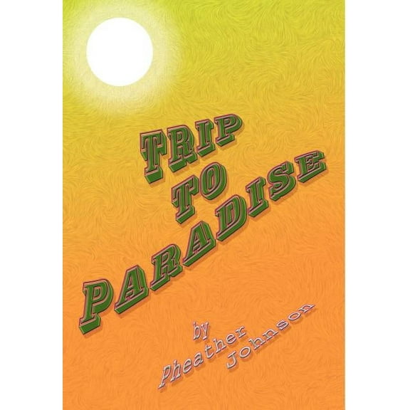 Trip to Paradise, (Hardcover)