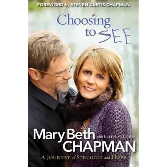 Pre-Owned Choosing to SEE: A Journey of Struggle and Hope (Paperback) 0800719921 9780800719920