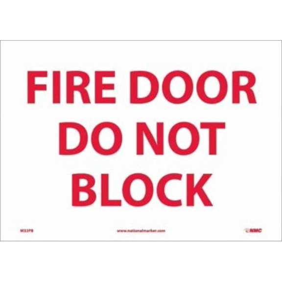 NMC M32PB Fire Sign Legend FIRE DOOR DO NOT BLOCK 14 Length x 10 Height Pressure Sensitive Vinyl Red on White
