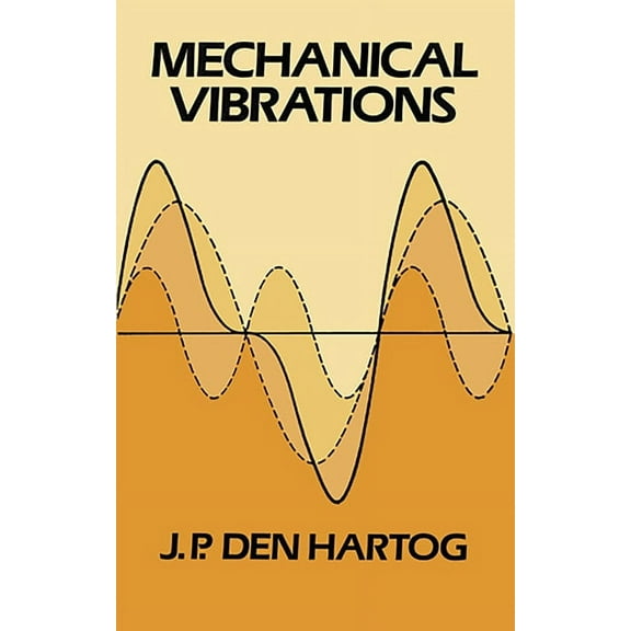 Dover Civil and Mechanical Engineering: Mechanical Vibrations (Paperback)