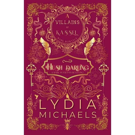 Villains of Kassel Hush Darling: A Wickedly Dark Peter Pan Retelling of Forbidden Romance, Book 1, (Paperback)