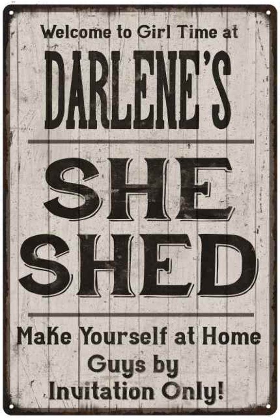 DARLENE'S She Shed Sign Lady Cave Sign Gift 16 x 24 Matte Finish Metal 116240082160