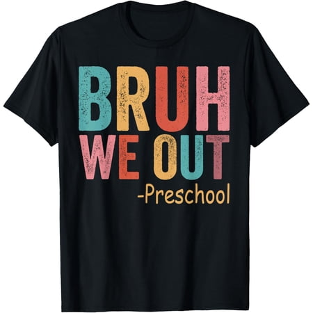 Bruh We Out Preschool Grade Graduation Class of 2026 T-Shirt