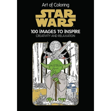 Art of Coloring Star Wars: 100 Images to Inspire Creativity and