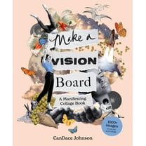 Make a Vision Board: A Manifesting Collage Book (Paperback)