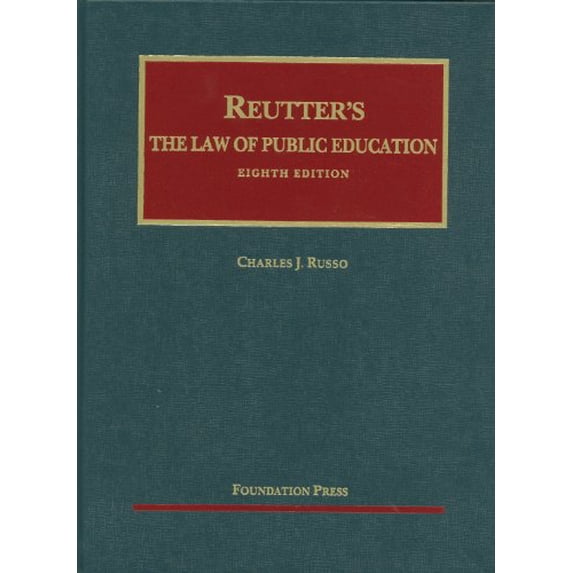 Pre-Owned The Law of Public Education (University Casebook Series) (Hardcover) 160930070X 9781609300708