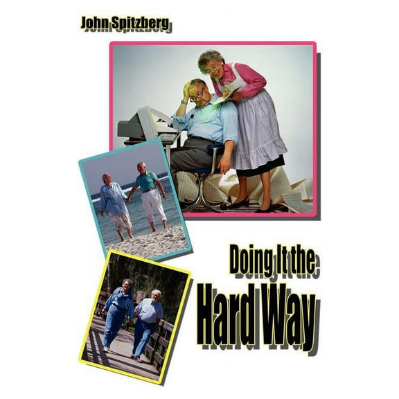 Doing It the Hard Way (Paperback)