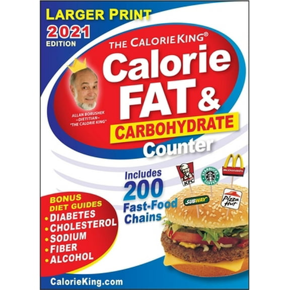 Pre-Owned Calorieking 2021 Larger Print Calorie, Fat & Carbohydrate Counter (Paperback) 1930448783 9781930448780