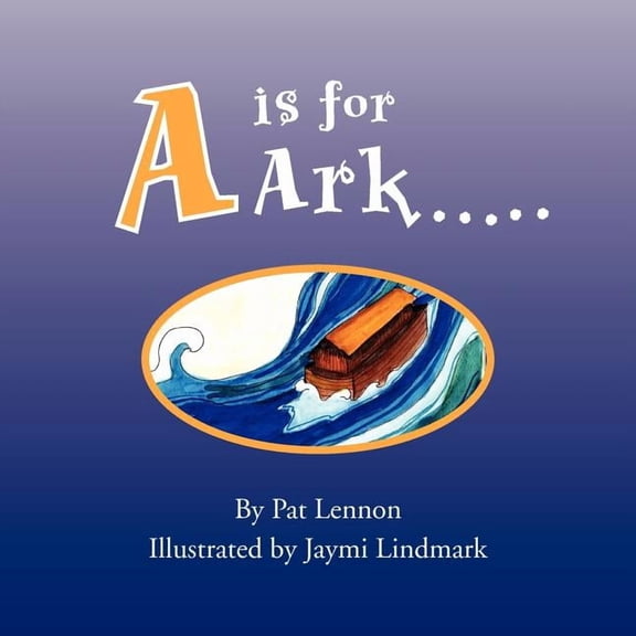 A is for Ark., (Paperback)