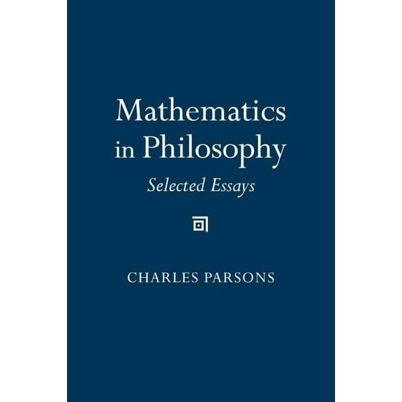 Mathematics in Philosophy: Selected Essays, (Paperback)