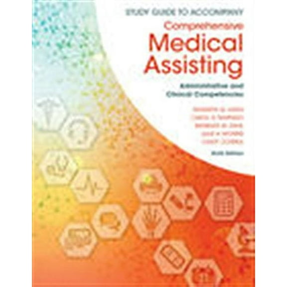 Pre-Owned Study Guide for Lindh/Tamparo/Dahl/Morris/Correa‚Äôs Comprehensive Medical Assisting: Administrative and Clinical Competencies, 6th Paperback