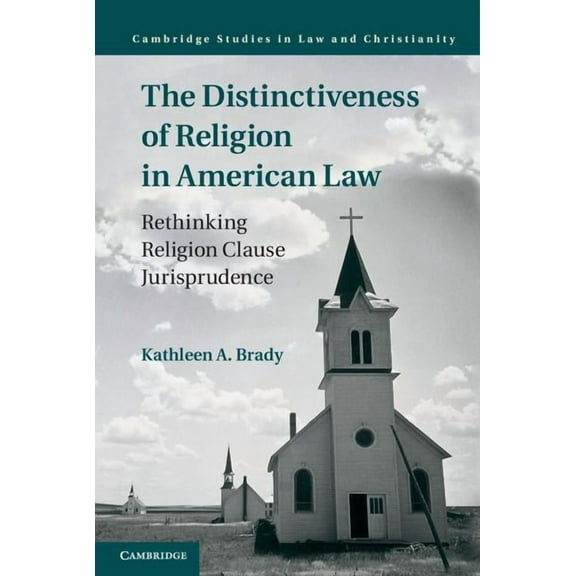 Law and Christianity The Distinctiveness of Religion in American Law, (Hardcover)