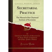 Secretarial Practice: The Manual of the Chartered Institute of Secretaries