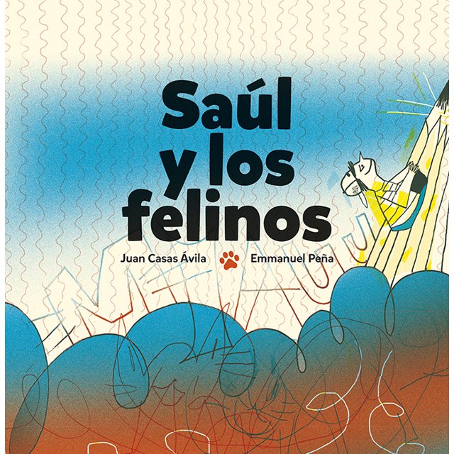 SAUL Y LOS FELINOS CAYUCO JUAN CASAS AVILA