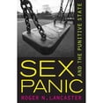 thumbnail image 1 of Pre-Owned Sex Panic and the Punitive State (Paperback) 0520262069 9780520262065, 1 of 1