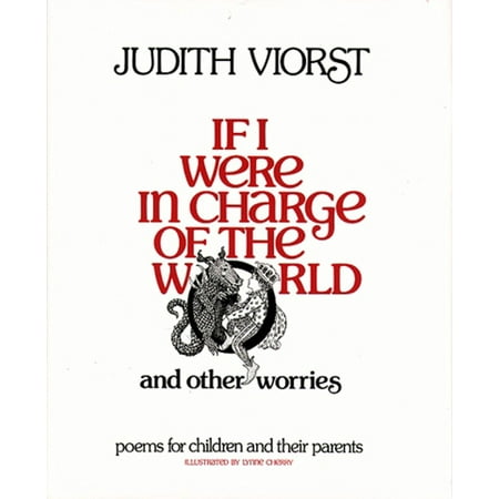 If I Were in Charge of the World and Other Worries : Poems for Children and Their